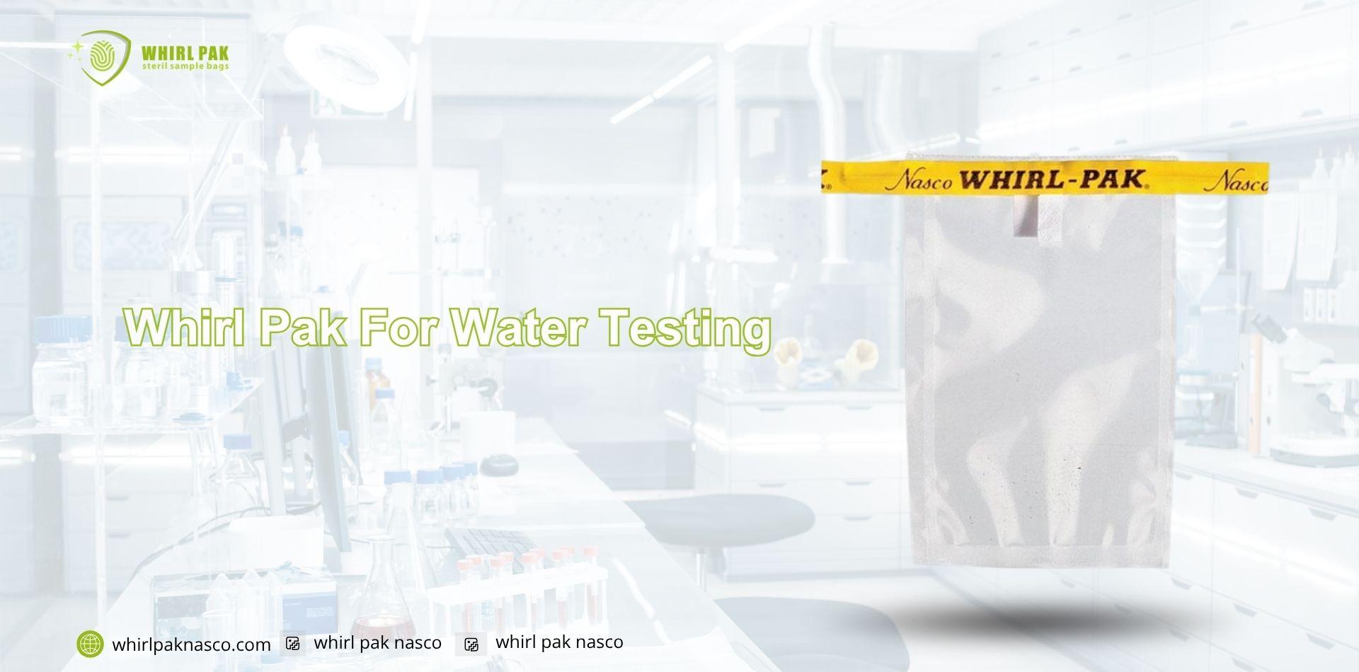 Whirl Pak For Water Testing